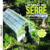 Estoy devolviendo mi invernadero bioclimático: 27 mejoras ecológicas.