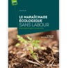 Ecological market gardening without plowing: Better production through a living soil