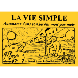 La vie simple - Autonome dans son jardin mois par mois