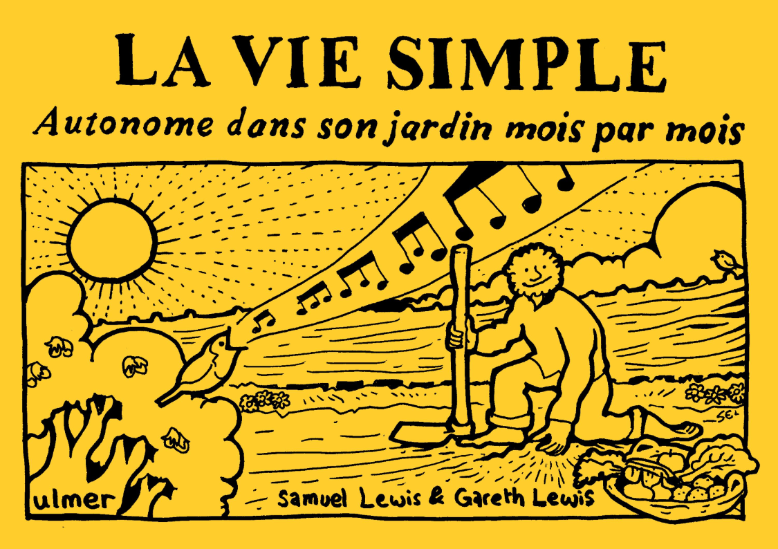 La vie simple - Autonome dans son jardin mois par mois