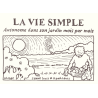 La vie simple - Autonome dans son jardin mois par mois