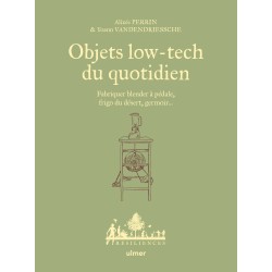 Alledaagse low-tech objecten - Maak een blender op pedaal, een woestijnkoelkast, een kiemgroentenbak...